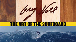 Greg Noll: The Art of the Surfboard