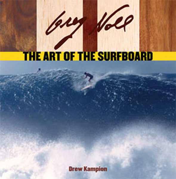 Greg Noll: Art of the Surfboard