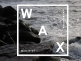 WAX Magazine